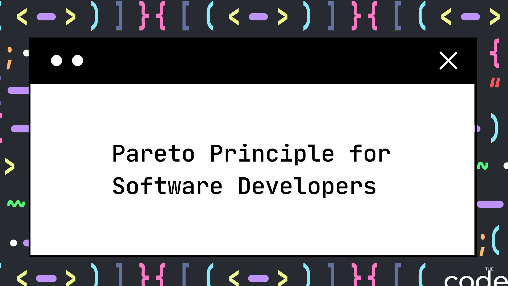 Pareto Principle for Software Developers